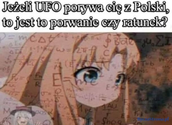 Jeśli UFO porywa Cię z Polski to porwanie czy ratunek?